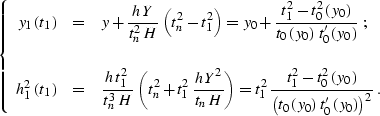 \begin{displaymath}
\left\{
\begin{array}
{rcl}
y_1\left(t_1\right) & = & \displ...
 ...0\right)\,t_0'\left(y_0\right)\right)^2}}}\;.\end{array}\right.\end{displaymath}