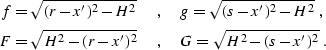 \begin{eqnarray}
f=\sqrt{(r-x')^2-H^2}\; & , & \;g=\sqrt{(s-x')^2-H^2}\;,
\nonum...
 ...F=\sqrt{H^2-(r-x')^2}\; & , & \;G=\sqrt{H^2-(s-x')^2}\;.
\nonumber\end{eqnarray}