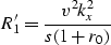 \begin{displaymath}
R^{\prime}_{1} = \frac{v^{2} k_{x}^{2}}{s(1+r_{0})}\end{displaymath}