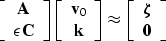 \begin{displaymath}
\left[\begin{array}
{c}
 \bold A \\  \epsilon \bold C
 \end{...
 ...n{array}
{c}
 \boldsymbol \zeta \\  \bold 0
 \end{array}\right]\end{displaymath}