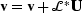 $ \bold v= \bold v+\mathcal L^*\bold U$