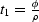 $ t_1=\frac{\phi}{\rho}$