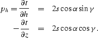 \begin{eqnarray}
p_h= \frac{\partial t}{\partial h} &=& 2 s\cos\alpha\sin\gamma
\\ 
 - \frac{\partial t}{\partial z} &=& 2 s\cos\alpha\cos\gamma.\end{eqnarray}