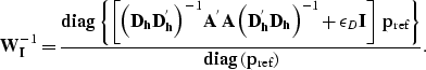 \begin{displaymath}
{\bf W}_{\bf I}^{-1}=
\frac
{ {\rm\bf diag} \left\{\left[\le...
 ...f}\right\} } 
{ {\rm\bf diag} \left({\bf p}_{\rm ref}\right) }.\end{displaymath}