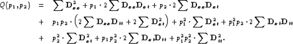 \begin{eqnarray}
Q(p_1,p_2) &=& 
 \sum \bold D_{xx}^2 
 + p_1 \cdot 2\sum \bold ...
 ...bold D_{xt} \bold D_{tt}
 + p_1^2 p_2^2 \cdot \sum \bold D_{tt}^2.\end{eqnarray}