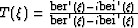 $T(\xi) = {{\hbox{\small ber}'(\xi) - i\hbox{\small bei}'(\xi)}
\over{\hbox{\small ber}'(\xi) - i\hbox{\small bei}'(\xi)}}$