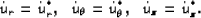 \begin{eqnarray}
\dot{u}_r = \dot{u}_r^*,\, \, \, \,
\dot{u}_\theta = \dot{u}_\theta^*, \,\,\,\,
\dot{u}_z = \dot{u}_z^*.
\end{eqnarray}