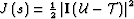 $J\left(s\right)= \frac{1}{2} \left\vert{\bf I}\left(\u - \mathcal T\right)\right\vert^2$