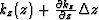 $k_z(z)+\frac{\partial k_z}{\partial z}\Delta z$