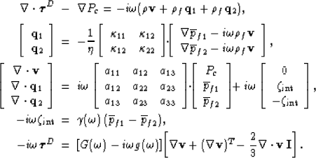 \begin{eqnarray}
\phantom{\frac{1}{2}}
\nabla \cdot \mbox{\boldmath$\tau$}^D &\!...
 ...bf v})^T
\! - \frac{2}{3} \nabla \cdot {\bf v} \, {\bf I} \right].\end{eqnarray}