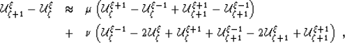 \begin{eqnarray}
\mathcal{U}^{\xi} _{\zeta+1}-\mathcal{U}^{\xi} _{\zeta}&\approx...
 ...athcal{U}^{\xi} _{\zeta+1}+\mathcal{U}^{\xi+1}_{\zeta+1}\right)\;,\end{eqnarray}