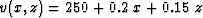 $v(x,z)=250+0.2\;x+0.15\;z$