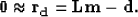 \begin{displaymath}
{\bf 0} \approx {\bf r_d} = {\bf Lm-d}.\end{displaymath}