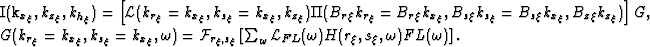 \begin{multline}
I(k_{x_{\xi}},k_{z_{\xi}},k_{h_{\xi}})=\left[{\cal L}(k_{r_{\xi...
 ...mega}{\cal L}_{FL}(\omega) H(\r,s_{\xi},\omega) FL(\omega)\right].\end{multline}