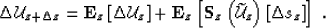 \begin{displaymath}
\Delta \u_{z+\Delta z}= {\bf E}_z\left[\Delta \u_{z } \right...
 ...detilde{\u}}_{z }\right)\left[{\Delta s}_{z}\right] \right] \;.\end{displaymath}