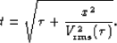 \begin{displaymath}
t = \sqrt{ \tau + \frac{x^2}{V_{\rm rms}^2(\tau)} }.\end{displaymath}