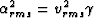 $\alpha_{rms}^2= v_{rms}^2 \gamma$