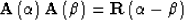 \begin{displaymath}
{\bf A} \left( \alpha \right) {\bf A} \left( \beta \right) =
{\bf R} \left( \alpha - \beta \right) \end{displaymath}