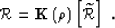 \begin{displaymath}
\RR = \Kop \lp \rho \rp \lb \widetilde{\RR}\rb \;.\end{displaymath}