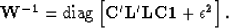 \begin{displaymath}
\bf W^{-1} = {\rm diag} \left[ \bf C' \bf L' \bf L\bf C {\bf 1} +\epsilon^2 \right] .\end{displaymath}