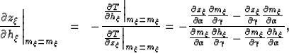 \begin{eqnarray}
\left.
\frac{\partial z_\xi}{\partial h_\xi}
\right\vert _{m_\x...
 ... m_\xi}{\partial \gamma} \frac{\partial h_\xi}{\partial \alpha}
},\end{eqnarray}