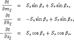 \begin{eqnarray}
\frac{\partial t}{\partial m_\xi} &=& S_s \sin{\beta_s} + S_r \...
 ...tial t}{\partial z_\xi} &=& S_s \cos{\beta_s} + S_r \cos{\beta_r}.\end{eqnarray}