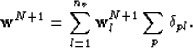 \begin{displaymath}
\mathbf{w}^{N+1}=\sum_{l=1}^{n_v}\mathbf{w}_l^{N+1}\sum_p\delta_{pl}.\end{displaymath}