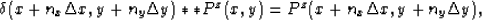 \begin{displaymath}
\delta(x+n_x\Delta x, y+n_y\Delta y)**P^z(x,y)=P^z(x+n_x\Delta x,y+n_y\Delta y),
 \end{displaymath}