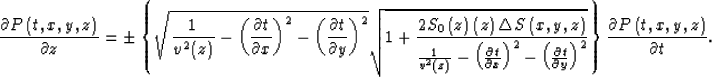 \begin{displaymath}
\frac{\partial P\left( t,x,y,z\right) }{\partial z}=
 \pm \l...
 ...ht\rbrace 
\frac{\partial P\left( t,x,y,z\right) }{\partial t}.\end{displaymath}