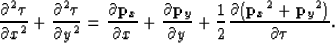 \begin{displaymath}
\frac{\partial^2 \boldsymbol{\tau}}{\partial x^2} + \frac{\p...
 ...tial({{\bf p}_x}^2+{{\bf p}_y}^2)}{\partial \boldsymbol{\tau}}.\end{displaymath}