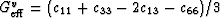 $G_{\rm eff}^v = (c_{11} + c_{33} -
2c_{13} - c_{66})/3$