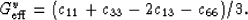 \begin{displaymath}
G_{\rm eff}^v = (c_{11} + c_{33} - 2c_{13} - c_{66})/3.
 \end{displaymath}