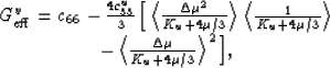 \begin{displaymath}
\begin{array}
{cc}
G_{\rm eff}^v = c_{66} - \frac{4c_{33}^u}...
 ...left<\frac{\Delta\mu}{K_u+ 4\mu/3}\right\gt^2\Big],\end{array} \end{displaymath}