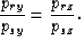 \begin{displaymath}
\frac{p_{ry}}{p_{sy}} = \frac{p_{rz}}{p_{sz}}.\end{displaymath}