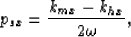 \begin{displaymath}
p_{sx} = \frac{k_{mx} - k_{hx}}{2\omega},\end{displaymath}