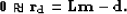 \begin{displaymath}
{\bf 0} \approx {\bf r_d} = {\bf Lm - d}.\end{displaymath}