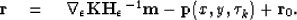 \begin{displaymath}
\bold r \quad = \quad \boldsymbol{\nabla}_\epsilon\bold K {{...
 ... m} - {\bf p}(x,y,\boldsymbol{\boldsymbol{\tau}}_k)+ \bold r_0.\end{displaymath}