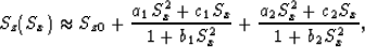 \begin{displaymath}
S_z(S_x)\approx S_{z0}+\frac{a_1S_x^2+c_1S_x}{1+b_1S_x^2}+\frac{a_2S_x^2+c_2S_x}{1+b_2S_x^2},\end{displaymath}