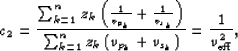 \begin{displaymath}
c_2 = \frac{\sum_{k=1}^n z_k \left ( \frac{1}{v_{p_k}} + \fr...
 ...k \left (v_{p_k} + v_{s_k} \right )} = \frac{1}{v_{\rm eff}^2},\end{displaymath}