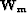 ${\bf W}_{\rm m}$
