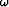 $\omega$