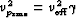 $v_{p_{\rm rms}}^2= v_{\rm eff}^2 \gamma$