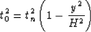 \begin{displaymath}
t_0^2 = t_n^2 \left ( 1 - \frac{y^2}{H^2} \right )\end{displaymath}