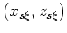 $(x_{s\xi },z_{s\xi })$