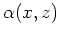 $\alpha(x,z)$