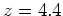 $z=4.4$