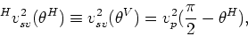 \begin{displaymath}
^Hv_p^2(\theta^H) \equiv v_p^2(\theta^V) = v_p^2(\frac{\pi}{2}- \theta^H),
\end{displaymath}
