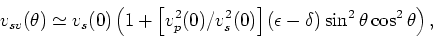 \begin{displaymath}
v_{sh}(\theta) \simeq v_s(0)\left(1 + \gamma\sin^2\theta\right).
\end{displaymath}