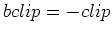 $eclip=clip$