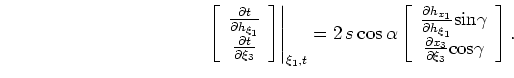 $\displaystyle {\rm tan}\gamma = -\left. \frac{\partial \xi_3}{\partial h_{\xi_1...
..._3}{\partial \xi_3} \right/ \frac{\partial h_{x_1}}{\partial h_{\xi_1}}\right].$